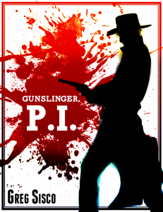 Gunslinger PI novel cover
